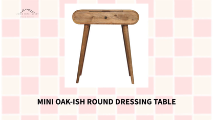 Mini Oak-ish Round Dressing Table by@Outfy