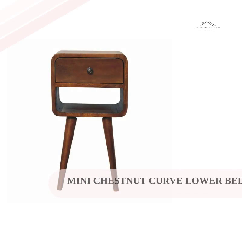 Mini Chestnut Curve Lower Bedside by@Outfy