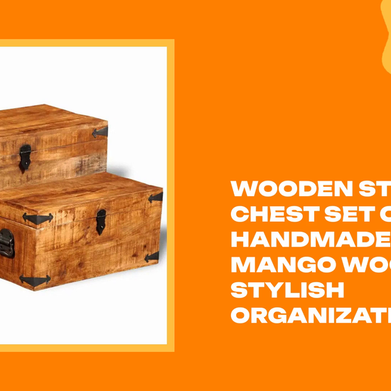 Wooden Storage Chest Set of 2 &ndash; Handmade Solid Mango Wood for Stylish Organization by@Outfy